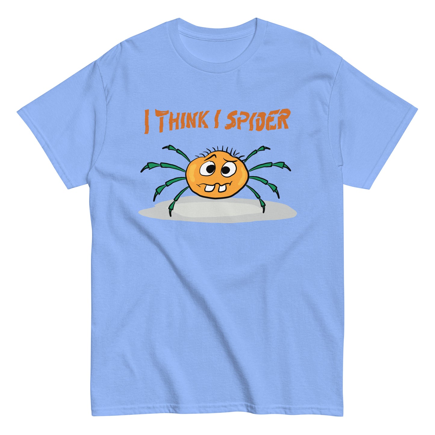 "I Think I Spider" -  T-Shirt