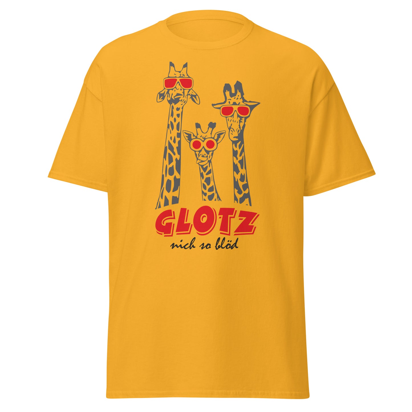 "Glotz nicht so blöd" - Klassisches T-Shirt