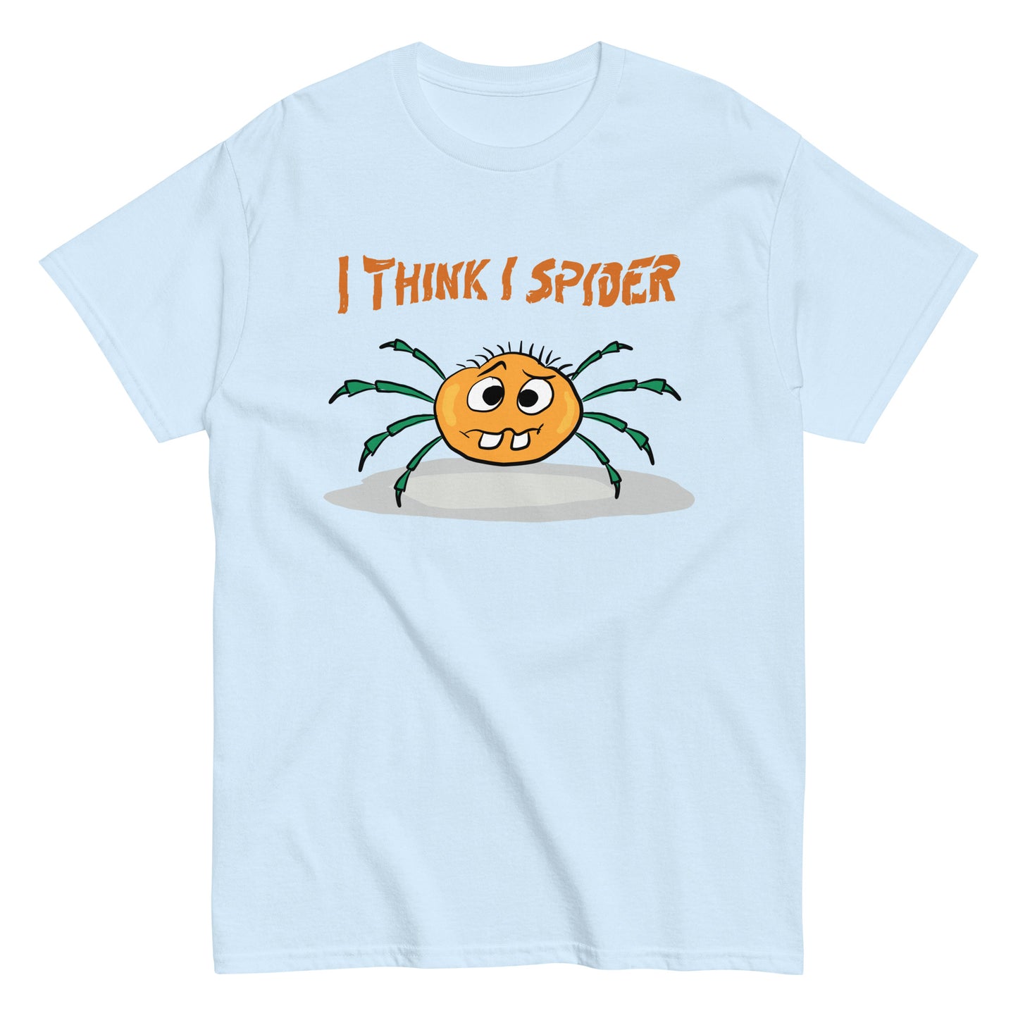 "I Think I Spider" -  T-Shirt