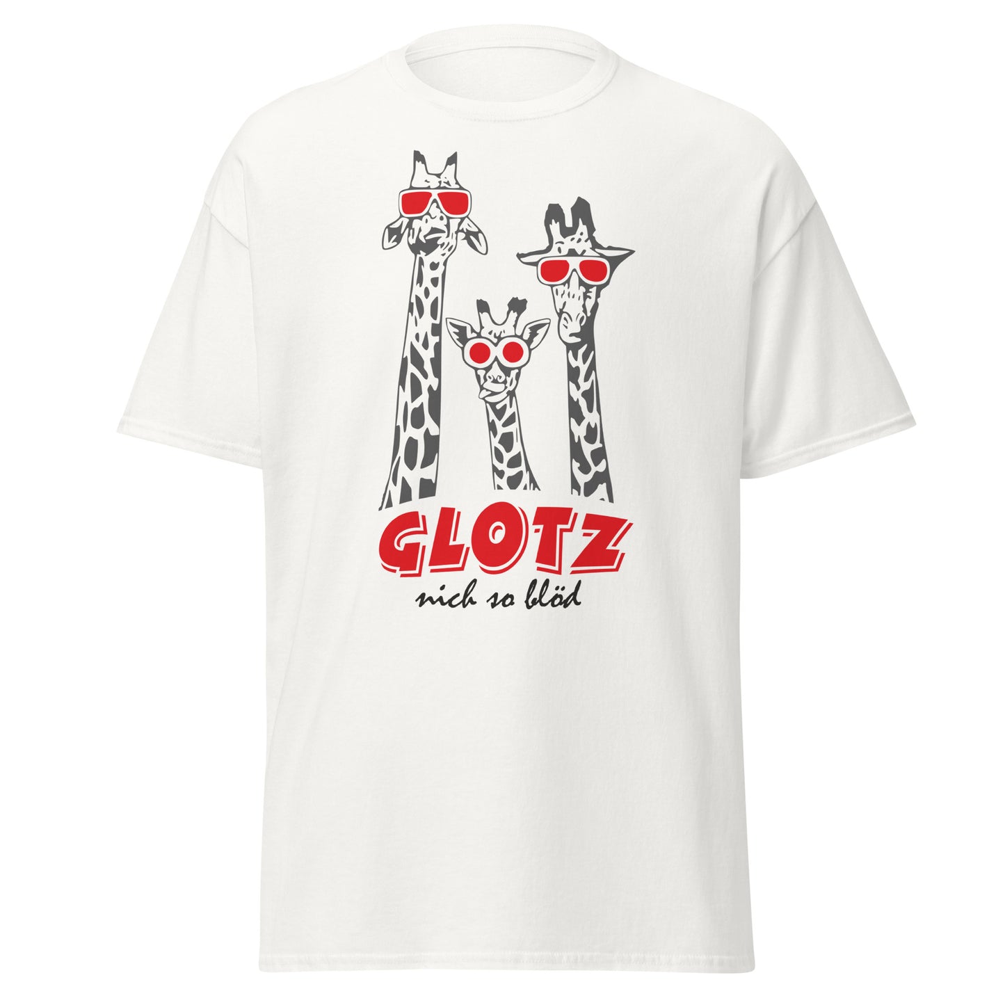 "Glotz nicht so blöd" - Klassisches T-Shirt